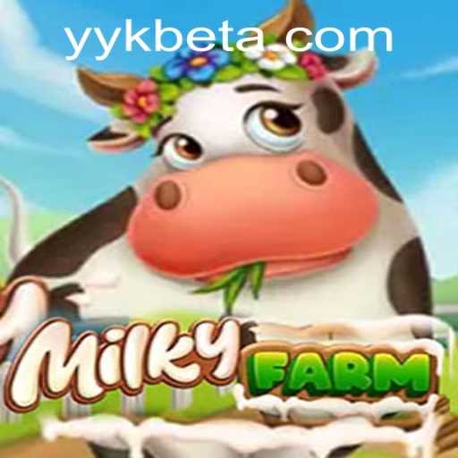 Exploring the World of MilkyFarm and Its Connection to yykbet PH Login